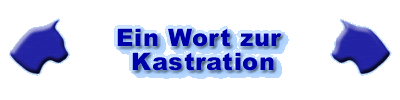 Ein Wort zur Kastration